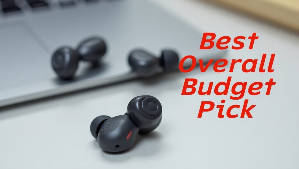Best Budget Wireless Earbuds Under $100: Top 5 Picks for 2025